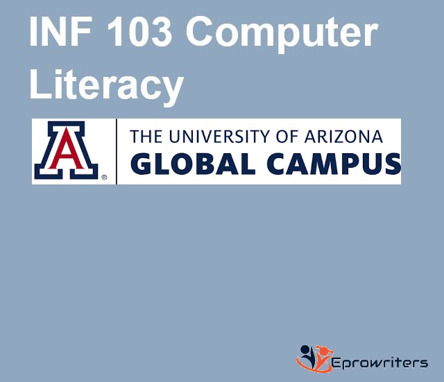 INF 103 Computer Literacy Week 5 - Final Paper