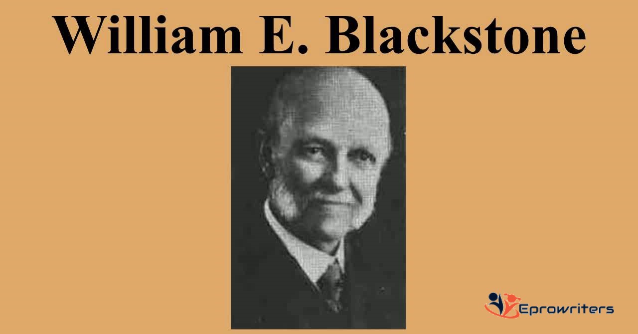 William Eugene Blackstone is a largely forgotten figure ...